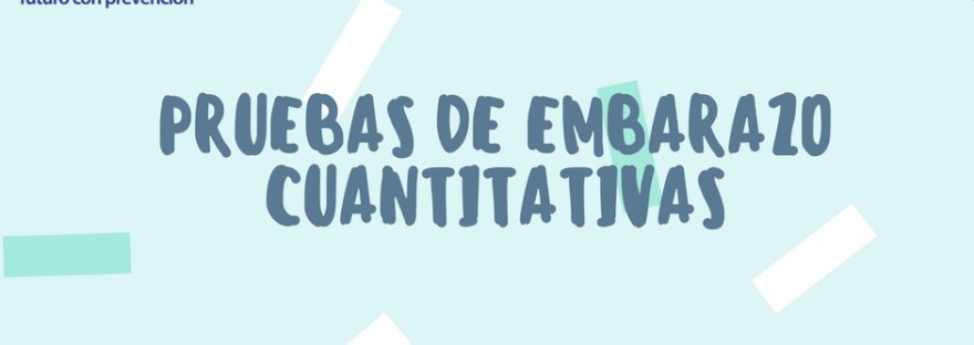 Pruebas de embarazo cuantitativas