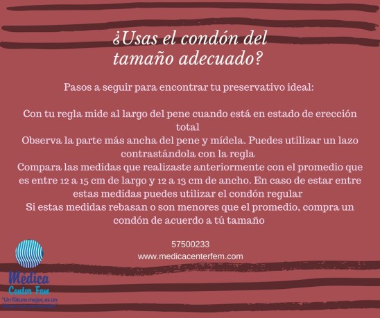 ¿usas el condon del tamaño adecuado?