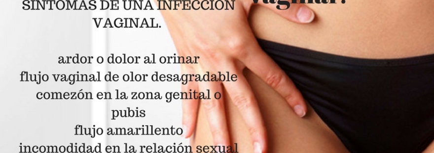 ¿Como saber que tengo una infección vaginal? 