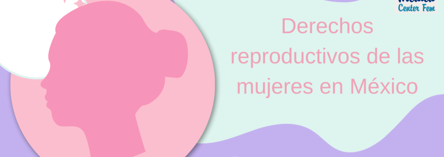 Derechos-reproductivos-de-las-mujeres-en-México