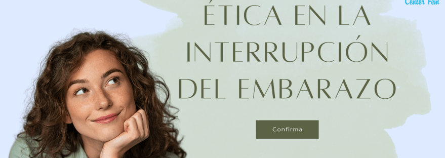 etica-en-la-interrupcion-del-embarazo