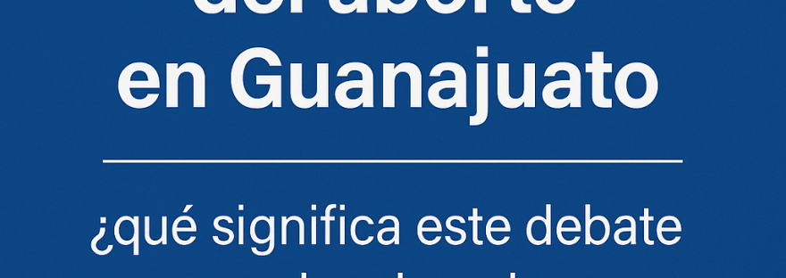 aborto-en-guanajuato-